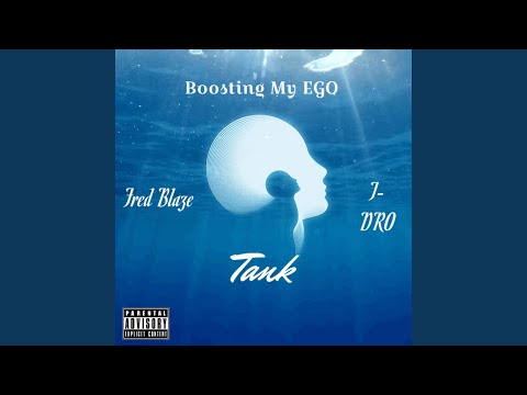 Boosting My Ego (feat. Fred Blaze & TDRO)