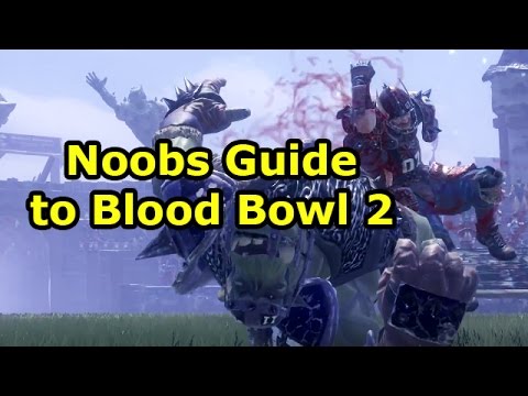 Noobs Guide to Blood Bowl 2 | WoWcrendor