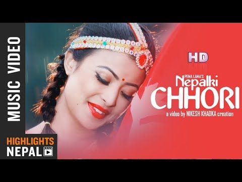 Nepalki Chhori | Pema Lama Ft. Kristina Thapa | New Nepali Adhunik Song 2018/2075