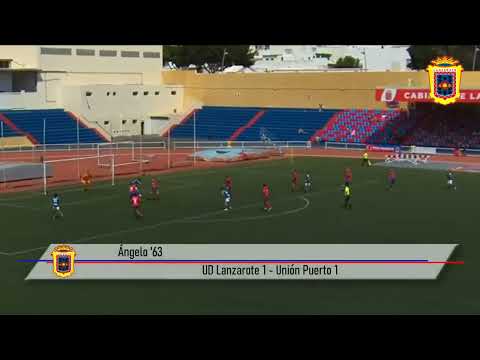 Goles. UD Lanzarote 2 - Unión Puerto 1