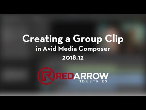 Creating a Group Clip in Avid Media Composer 2018.12