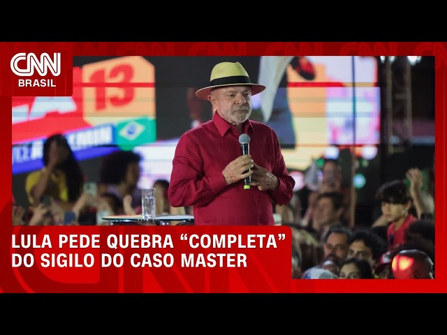 Lula cobra quebra de sigilo das investigações do caso Master | BASTIDORES CNN