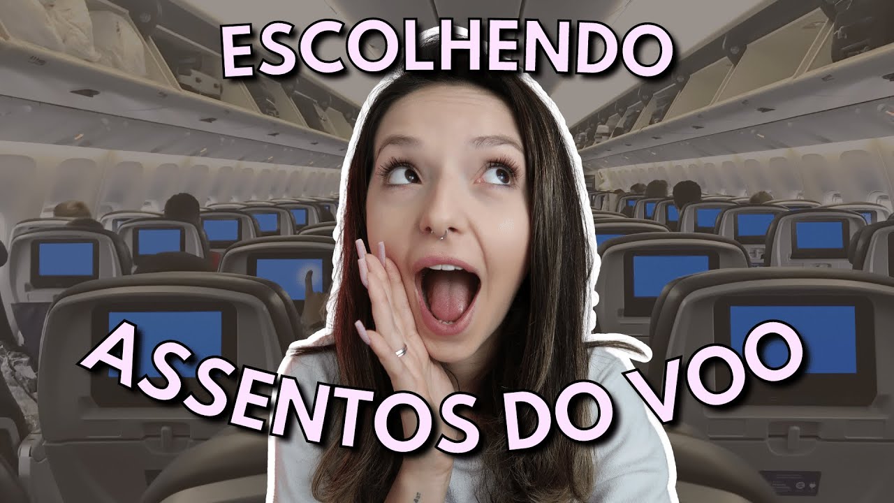Como Garantir ESCOLHA DE ASSENTOS na hora de COMPRAR PASSAGEM AÉREA?