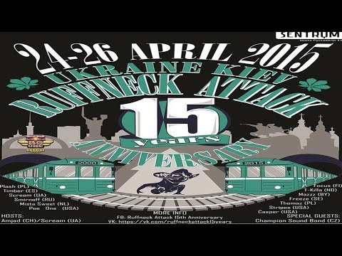 Ruffneck Attack 15 years Anniversary | 15 лет Раффнек Аттак 25.04.2015