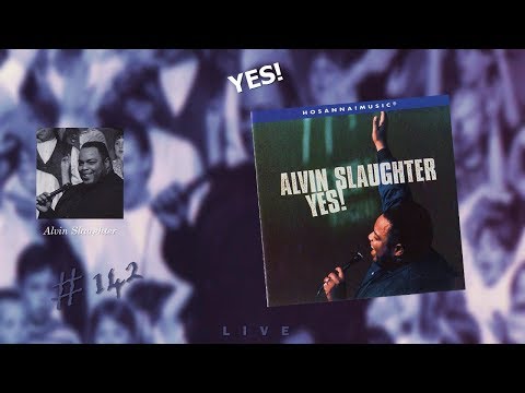 Alvin Slaughter- Yes! (Full) (1997)