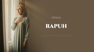 Download lagu Rapuh - Opick (Female Cover) | Spesial Ramadhan Penuh Penghayatan mp3 Download lagu Rapuh - Opick (Female Cover) | Spesial Ramadhan Penuh Penghayatan mp3