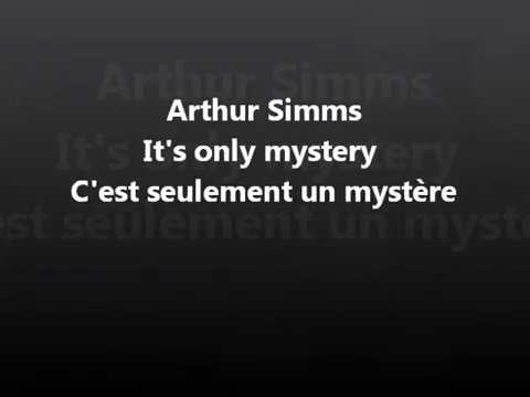 Arthur Simms - It's only mystery - Traduction