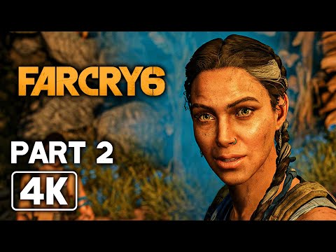 FAR CRY 6 Gameplay Walkthrough Part 2 FULL GAME (4K 60FPS)