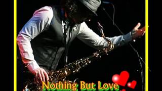 Boney James -  Nothing But Love
