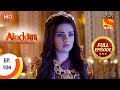 Aladdin Ep 104 Full Episode 8th January 2019