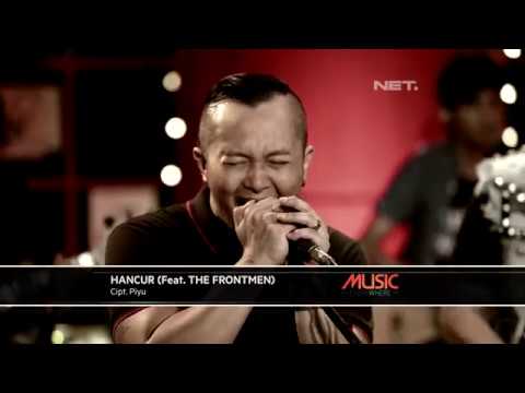 Piyu Feat The Frontmen - Hancur (Live at Music Everywhere) **