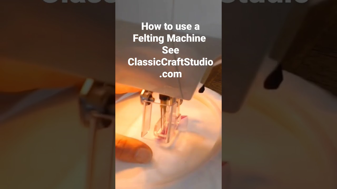 Felting machine demonstration & tutorial on Classic Craft Studio channel