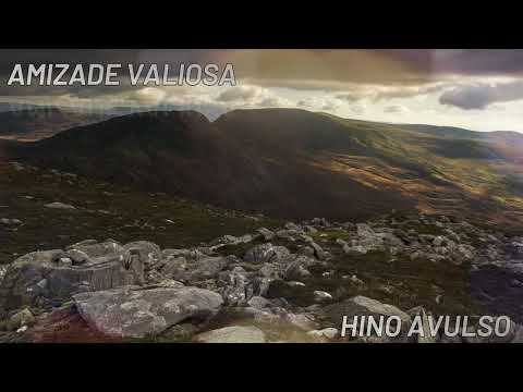 Hino Avulso - AMIZADE VALIOSA