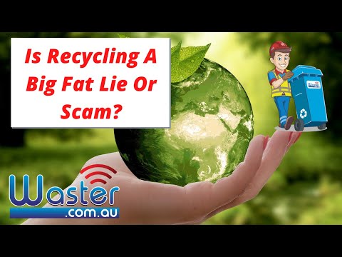 Is Recycling a Scam