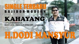 Download lagu KAHAYANG, H DODI MANSYUR VERSI BAJIDOR MODERN mp3