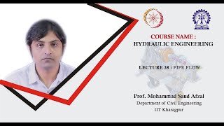 Lecture 38: Pipe flow