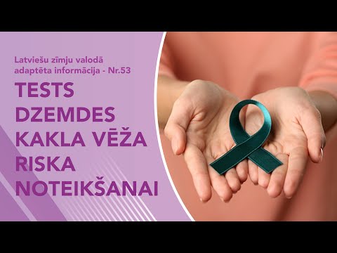 Video ziņas Nr. 53 “Tests dzemdes kakla vēža risku noteikšanai”