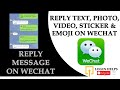 How to Reply Message on WeChat? Reply Text, Photo, Video, Sticker & Emoji on WeChat Message