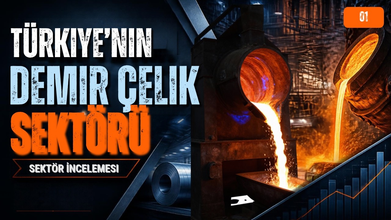 Sektör İncelemesi Nasıl Yapılır  Demir Çelik Sektörü