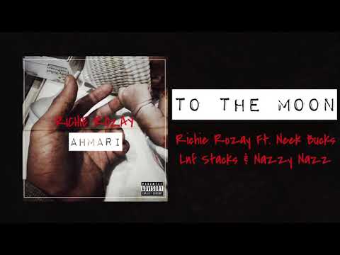 Lnf Stacks Ft. Neek Bucks , Richie Rozay & Nazzy Nazz