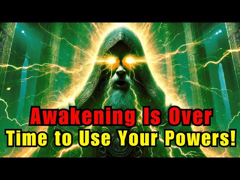 Chosen One, 7 Signs Your Spiritual Awakening is Over – It’s Time to Use Your Powers!