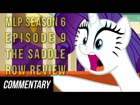 [Blind Commentary] My Little Pony: FiM Season 6 Episode 9 - "The Saddle Row Review"
