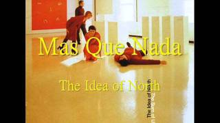 Mas Que Nada a cappella (The Idea of North)