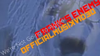 Frank's Enemy: We're Not Going To Agree (Official Music Video)