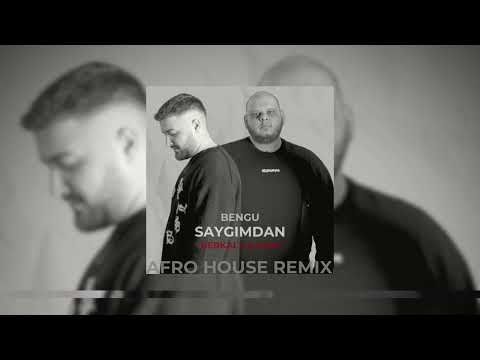 Bengü - Saygımdan (Berkai x ATHOS Afro House Remix)
