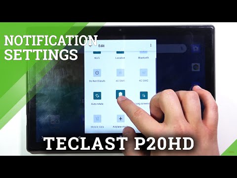 TECLAST P20HD and Quick Menu - Adjust Icons On Notification Bar