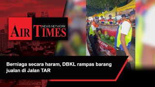 Download lagu Berniaga secara haram, DBKL rampas barang jualan di Jalan TAR mp3