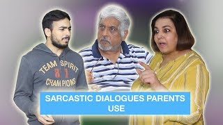 Sarcastic dialogues parents use ⎜Super Sindhi