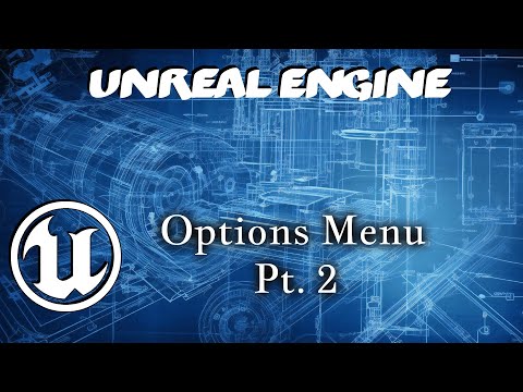 Unreal Engine UE5 Options Menu Pt 2