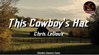 This Cowboy&#39;s - Hat Chris LeDoux ( Lyrics/Letra )