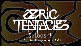 Ozric Tentacles - Sploosh! (from At the Pongmasters Ball)