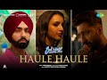 Haule Haule Bad Newz Vicky Kaushal Triptii Dimri Ammy Virk Rochak Jubin Gurpreet Gautam