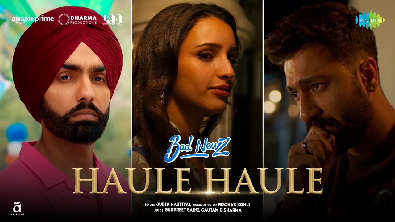Haule Haule Lyrics | Bad Newz | Jubin Nautiyal