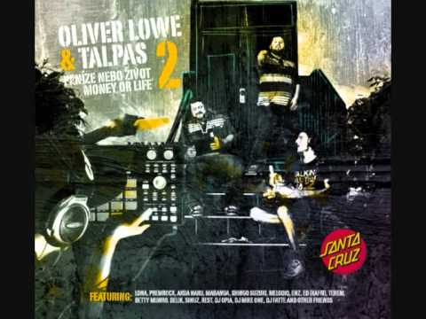 Oliver Lowe ft. Talpas - Money, Bullshit, Life, Smile ft. Premrock & Sax