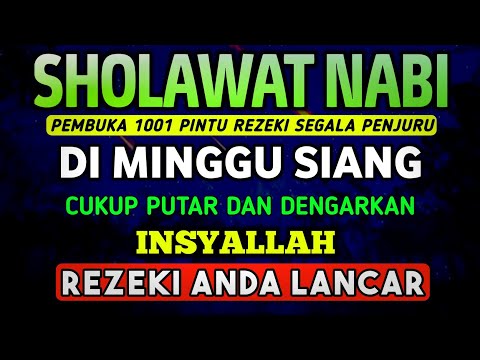 SHOLAWAT PENARIK REZEKI PALING DAHSYAT, Sholawat Nabi Muhammad SAW, SALAWAT JIBRIL PALING MERDU