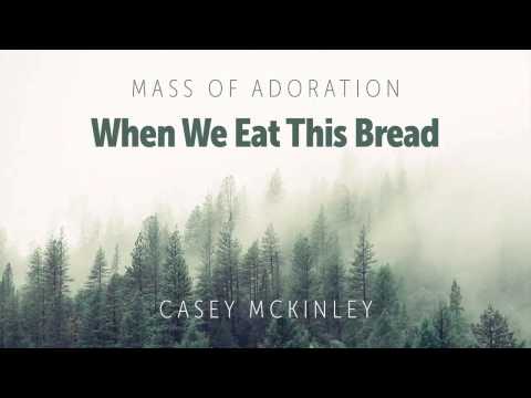 When We Eat This Bread by Casey McKinley