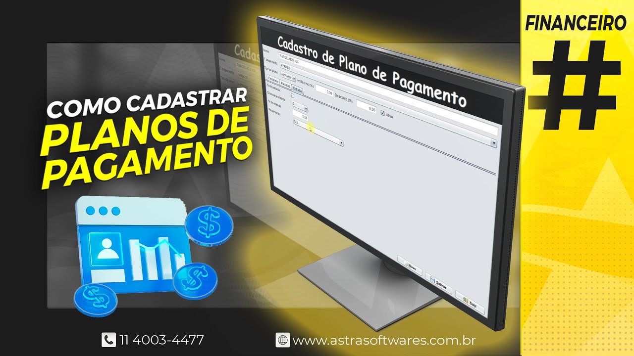 Como Cadastrar Planos de Pagamentos - Astra Softwares