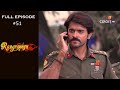 Rangrasiya | Season 1 | Full Episode 51