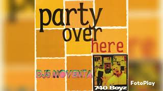 740 Boyz - Party Over Here (Mixmaster Club Mix) 1996