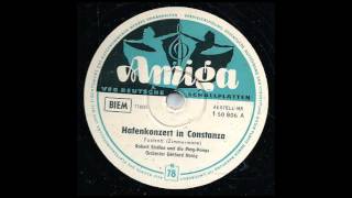 Hafenkonzert in Constanza, Robert Steffen, Die Ping Pongs, Gerhard Honig & Sein Orchester