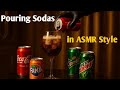 Pouring Fizzing Drink Sound ASMR Fizzing Sprite Coca Cola Fanta Mountain Dew Sounds