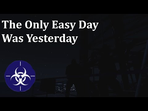 The Only Easy Day Was Yesterday - ArmA 3 Oilrig Operation