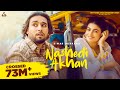 SIMAR DORRAHA : NASHEDI AKHAN (Official Video) | DEEPAK DHILLON | Latest New Punjabi Songs 2022