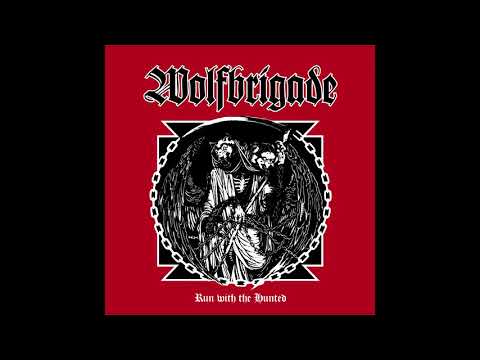 Wolfbrigade  -  Run With The Hunted (Full Album) 2017