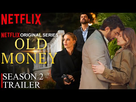 Old Money Season 2 Trailer | Old Money | SEASON 2 | Netflix Release
