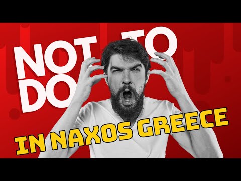Top 10 things NOT TO DO in Naxos